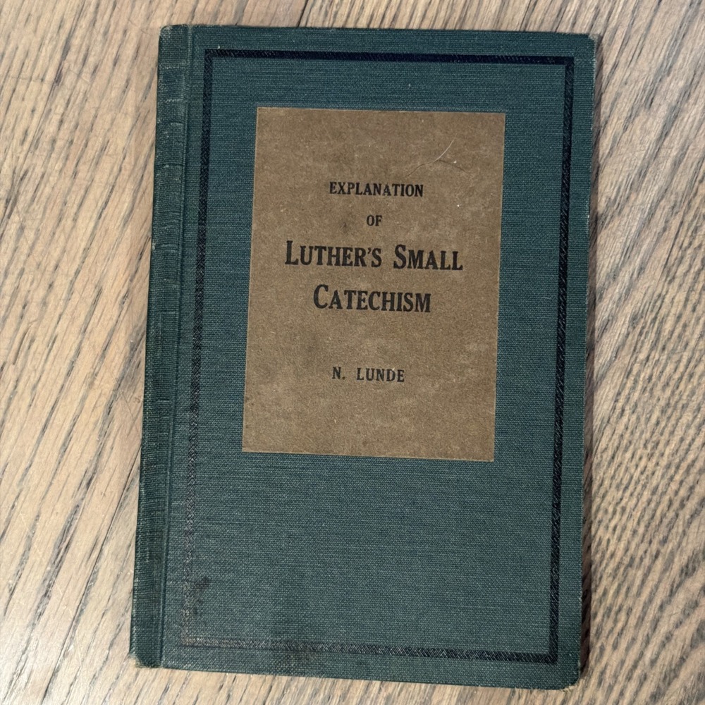 A Short Explanation Of Luther's Small Catechism 1930 Handbook Christian Vintage